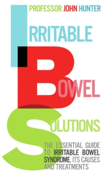 Irritable Bowel Solutions : The Essential Guide to IBS, Its Causes and Treatments, Paperback Book Irritable Bowel Solutions : The Essential Guide to IBS, Its Causes and Treatments, Paperback Book
