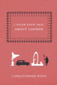 I Never Knew That About London, Hardback Book I Never Knew That About London, Hardback Book