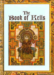 The Book of Kells, Hardback Book The Book of Kells, Hardback Book