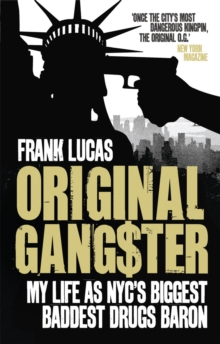 Original Gangster : My Life as NYC's Biggest Baddest Drugs Baron, Paperback Book Original Gangster : My Life as NYC's Biggest Baddest Drugs Baron, Paperback Book