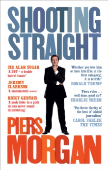 Shooting Straight : Guns, Gays, God, and George Clooney, Paperback / softback Book Shooting Straight : Guns, Gays, God, and George Clooney, Paperback / softback Book