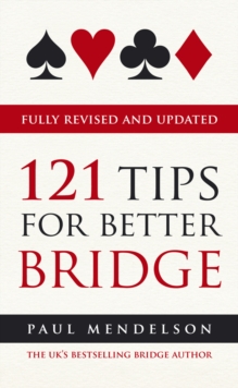 121 Tips for Better Bridge, Paperback / softback Book 121 Tips for Better Bridge, Paperback / softback Book