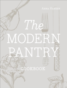 The Modern Pantry, Hardback Book The Modern Pantry, Hardback Book