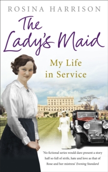 The Lady's Maid : My Life in Service, Paperback / softback Book The Lady's Maid : My Life in Service, Paperback / softback Book