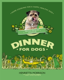 Dinner for Dogs, Hardback Book Dinner for Dogs, Hardback Book