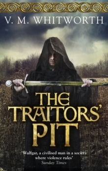 The Traitors' Pit : (Wulfgar 2), Paperback / softback Book The Traitors' Pit : (Wulfgar 2), Paperback / softback Book