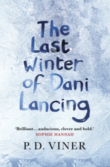 The Last Winter of Dani Lancing, Hardback Book The Last Winter of Dani Lancing, Hardback Book