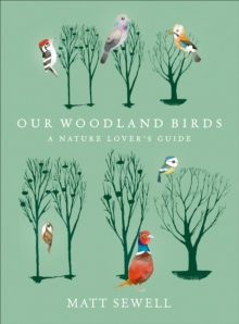 Our Woodland Birds, Hardback Book Our Woodland Birds, Hardback Book