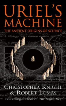 Uriel's Machine : Reconstructing the Disaster Behind Human History, Paperback Book Uriel's Machine : Reconstructing the Disaster Behind Human History, Paperback Book