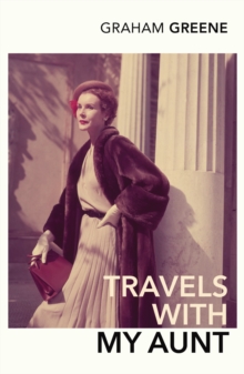 Travels With My Aunt, Paperback Book Travels With My Aunt, Paperback Book