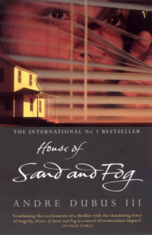 House of Sand and Fog, Paperback Book House of Sand and Fog, Paperback Book