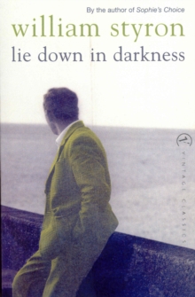 Lie Down in Darkness, Paperback Book Lie Down in Darkness, Paperback Book