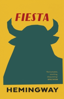 Fiesta : The Sun Also Rises, Paperback Book Fiesta : The Sun Also Rises, Paperback Book