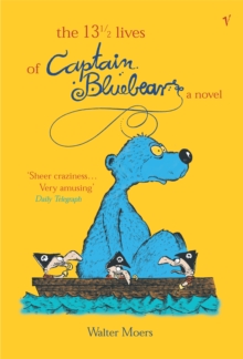 The 13.5 Lives of Captain Bluebear, Paperback Book The 13.5 Lives of Captain Bluebear, Paperback Book