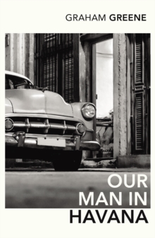 Our Man In Havana, Paperback Book Our Man In Havana, Paperback Book