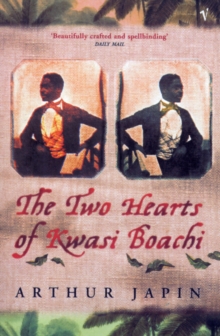 The Two Hearts of Kwasi Boachi, Paperback Book The Two Hearts of Kwasi Boachi, Paperback Book
