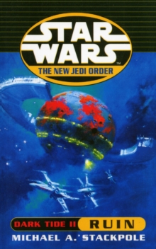 Star Wars: The New Jedi Order - Dark Tide Ruin, Paperback Book Star Wars: The New Jedi Order - Dark Tide Ruin, Paperback Book