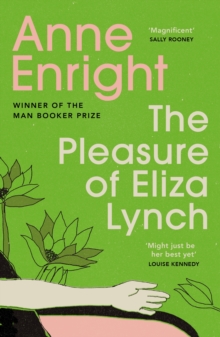 The Pleasure of Eliza Lynch, Paperback Book The Pleasure of Eliza Lynch, Paperback Book