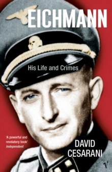 Eichmann : His Life and Crimes, Paperback Book Eichmann : His Life and Crimes, Paperback Book