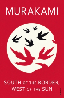 South of the Border, West of the Sun, Paperback Book South of the Border, West of the Sun, Paperback Book