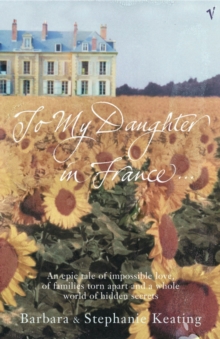 To My Daughter In France, Paperback Book To My Daughter In France, Paperback Book