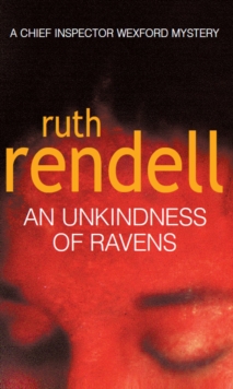An Unkindness of Ravens : (A Wexford Case), Paperback Book An Unkindness of Ravens : (A Wexford Case), Paperback Book