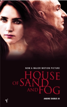 House of Sand and Fog, Paperback Book House of Sand and Fog, Paperback Book