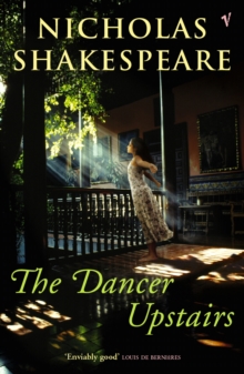 The Dancer Upstairs, Paperback / softback Book The Dancer Upstairs, Paperback / softback Book