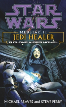 Star Wars: Medstar II - Jedi Healer, Paperback Book Star Wars: Medstar II - Jedi Healer, Paperback Book