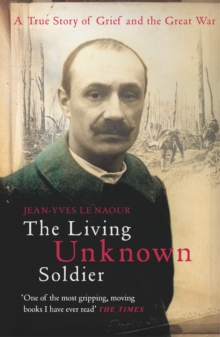 The Living Unknown Soldier, Paperback Book The Living Unknown Soldier, Paperback Book