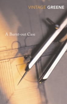 A Burnt Out Case, Paperback Book A Burnt Out Case, Paperback Book