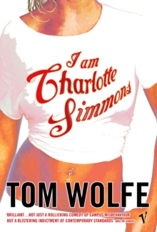 I Am Charlotte Simmons, Paperback / softback Book I Am Charlotte Simmons, Paperback / softback Book