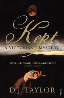 Kept : A Victorian Mystery, Paperback Book Kept : A Victorian Mystery, Paperback Book