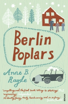 Berlin Poplars, Paperback Book Berlin Poplars, Paperback Book