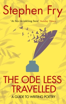 The Ode Less Travelled : Unlocking the Poet within, Paperback Book The Ode Less Travelled : Unlocking the Poet within, Paperback Book
