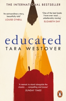 Educated : The Sunday Times and New York Times bestselling memoir, Paperback / softback Book Educated : The Sunday Times and New York Times bestselling memoir, Paperback / softback Book