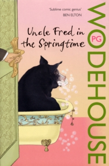 Uncle Fred in the Springtime : (Blandings Castle)