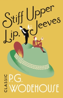 Stiff Upper Lip, Jeeves : (Jeeves & Wooster), Paperback Book Stiff Upper Lip, Jeeves : (Jeeves & Wooster), Paperback Book