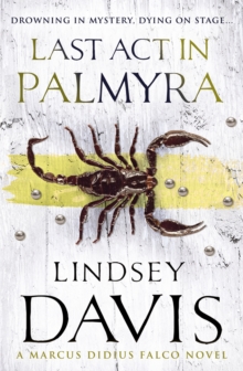 Last Act In Palmyra : (Falco 6), Paperback Book Last Act In Palmyra : (Falco 6), Paperback Book