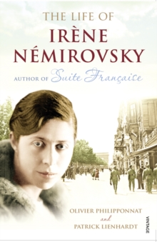 The Life of Irene Nemirovsky : 1903-1942, Paperback Book The Life of Irene Nemirovsky : 1903-1942, Paperback Book