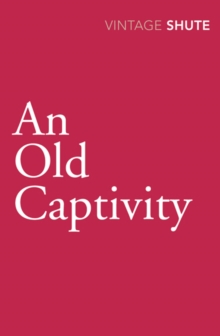 An Old Captivity, Paperback Book An Old Captivity, Paperback Book