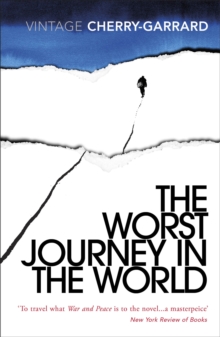 The Worst Journey In The World, Paperback Book The Worst Journey In The World, Paperback Book