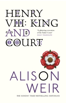 Henry VIII : King and Court, Paperback Book Henry VIII : King and Court, Paperback Book