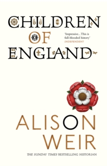Children Of England : The Heirs of King Henry VIII 1547-1558, Paperback / softback Book Children Of England : The Heirs of King Henry VIII 1547-1558, Paperback / softback Book