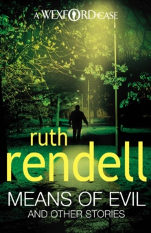 Means of Evil and Other Stories : (Wexford), Paperback Book Means of Evil and Other Stories : (Wexford), Paperback Book
