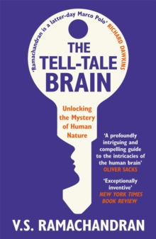 The Tell-Tale Brain : Unlocking the Mystery of Human Nature, Paperback Book The Tell-Tale Brain : Unlocking the Mystery of Human Nature, Paperback Book