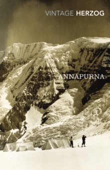 Annapurna : The First Conquest of an 8000-Metre Peak, Paperback Book Annapurna : The First Conquest of an 8000-Metre Peak, Paperback Book