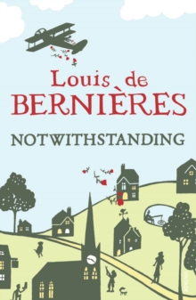 Notwithstanding : Stories from an English Village, Paperback Book Notwithstanding : Stories from an English Village, Paperback Book