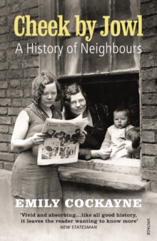 Cheek by Jowl : A History of Neighbours, Paperback Book Cheek by Jowl : A History of Neighbours, Paperback Book