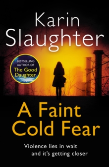 A Faint Cold Fear : Grant County Series, Book 3